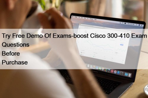 Try Free Demo Of Exams-boost Cisco 300-410 Exam ...